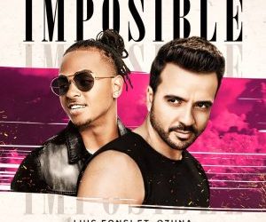 Ozuna y Luis Fonsi lanzan «Imposible»