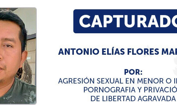 Capturan a sujeto acusado de agresión sexual, pornografía y privación de libertad