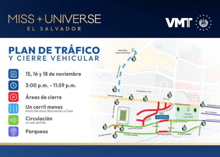 Anuncian cierre de calles durante los eventos de Miss Universo, 15, 16 y 18 de este mes
