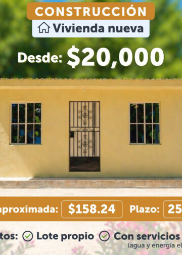Gobierno abre nueva puerta a la vivienda propia: créditos desde $20,000 para quienes tienen terreno