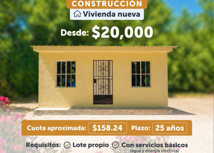 Gobierno abre nueva puerta a la vivienda propia: créditos desde $20,000 para quienes tienen terreno