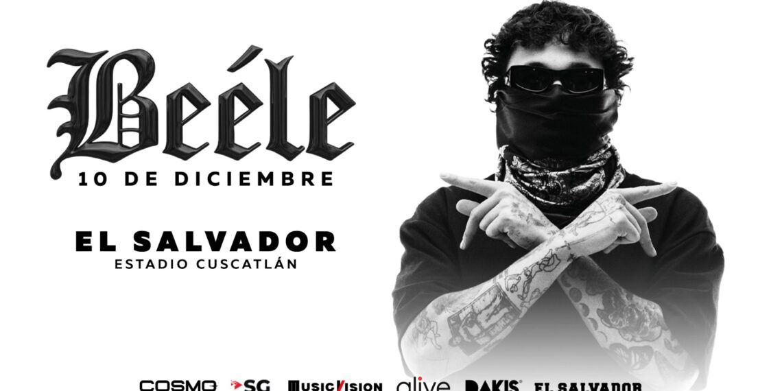 ¡Ya es oficial! BEELE se presentará en El Salvador en el Estadio Cuscatlán