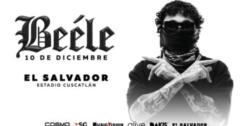 ¡Ya es oficial! BEELE se presentará en El Salvador en el Estadio Cuscatlán
